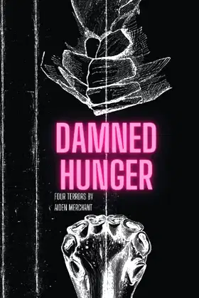 Damned Hunger: Four Terrors poster