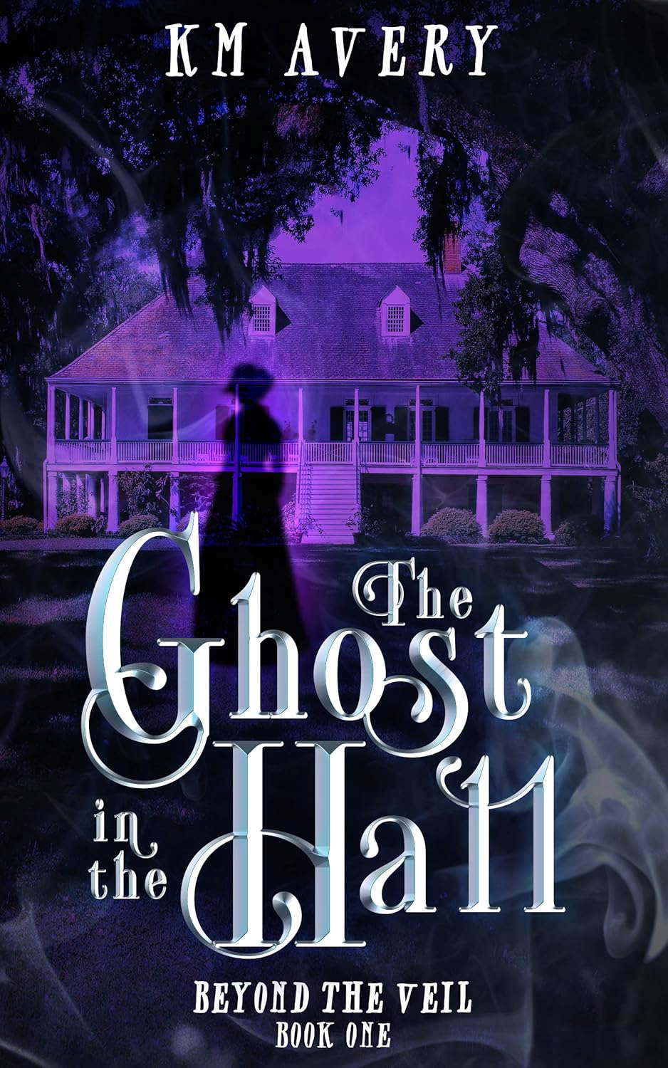 The Ghost in the Hall (Beyond the Veil Book 1) poster