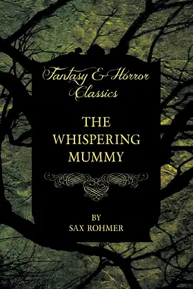 The Whispering Mummy (Fantasy and Horror Classics) poster