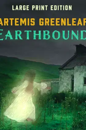 Earthbound: Large Print Edition poster