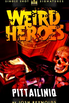 Pittailiniq (Weird Heroes Book 2) poster