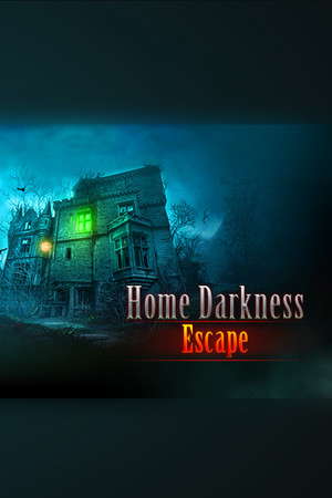 Home Darkness - Escape? poster