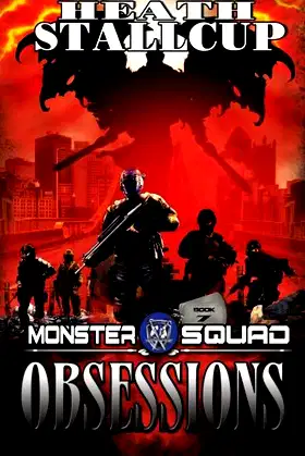 Obsessions: A Monster Squad Novel poster