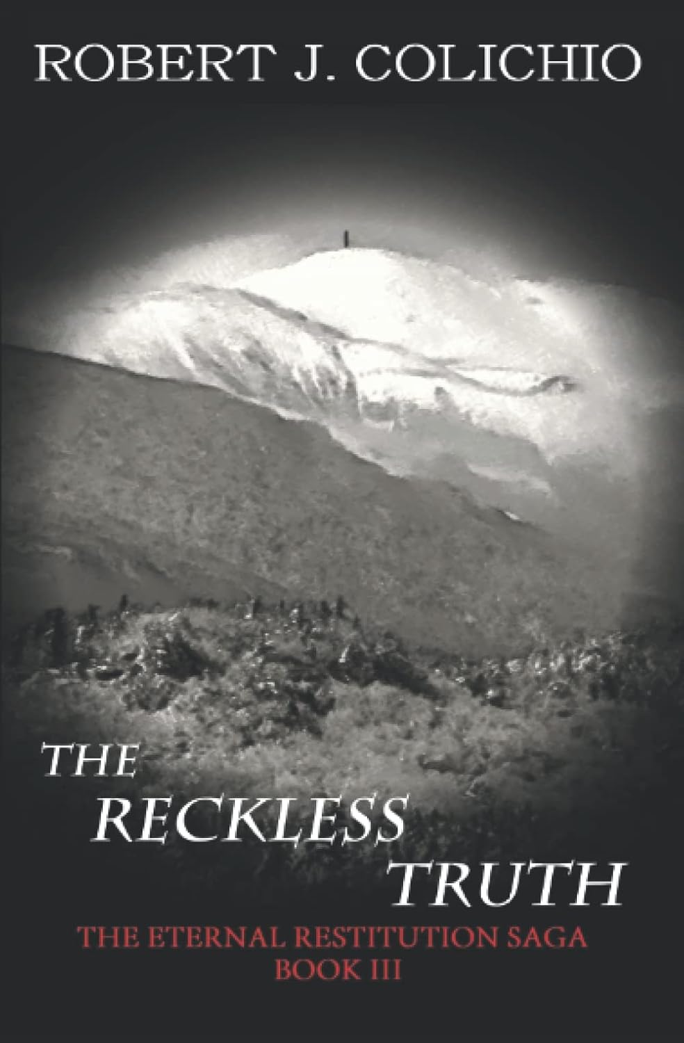 The Reckless Truth (The Eternal Restitution Saga) poster