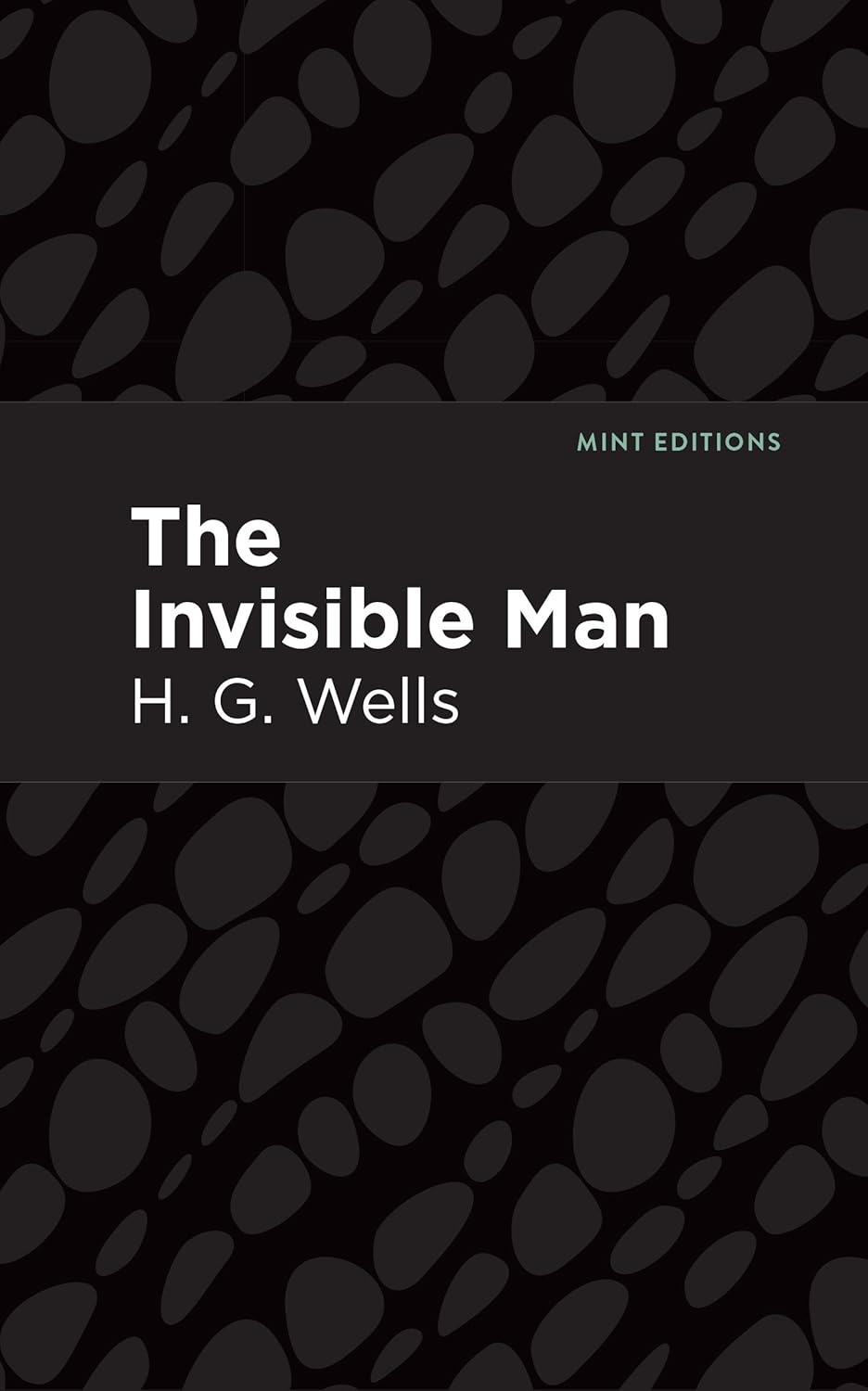 The Invisible Man (Mint Editions (Scientific and Speculative Fiction)) poster
