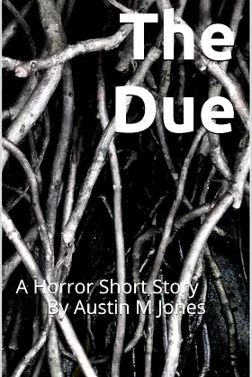 The Due: A Horror Short Story poster