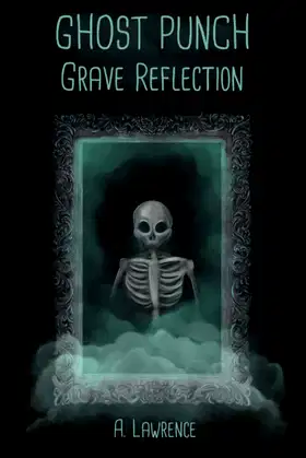Grave Reflection: Ghost Punch Book 1 poster