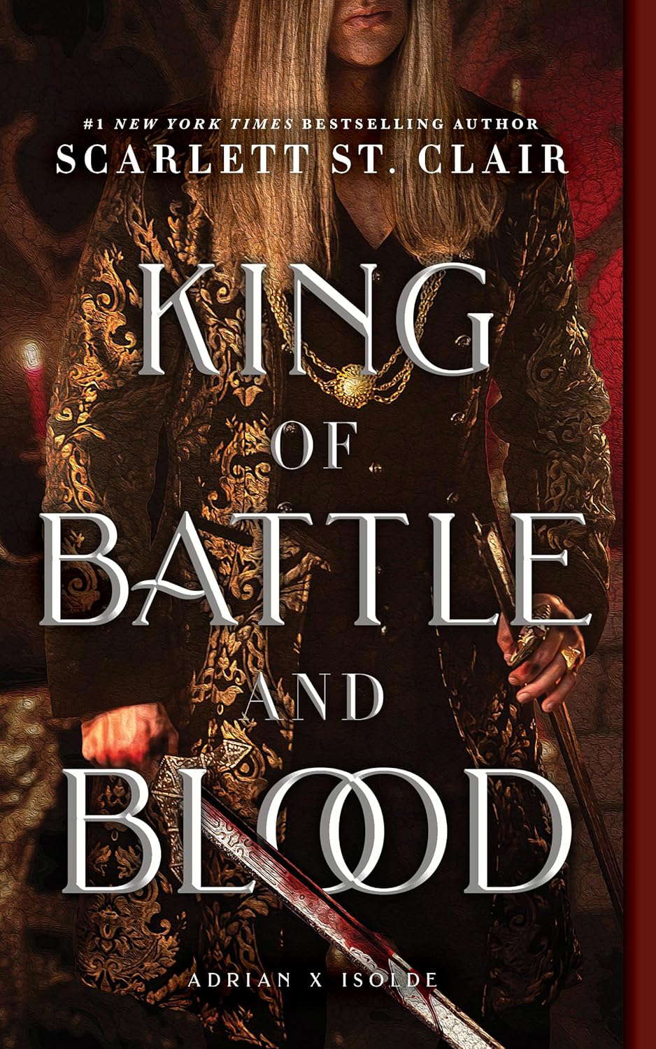 King of Battle and Blood (Adrian X Isolde Book 1) poster