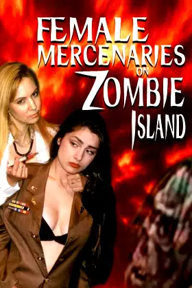Female Mercenaries on Zombie Island poster