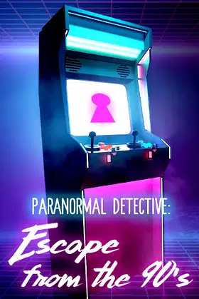 Paranormal Detective: Escape from the 90's poster