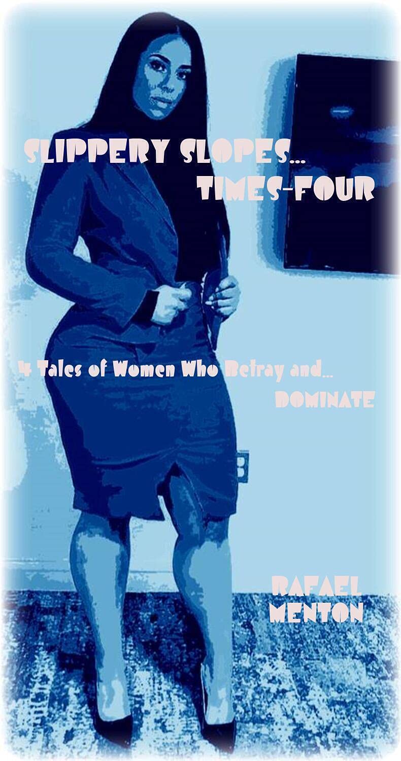 SLIPPERY SLOPES... TIMES FOUR: 4 Tales of Women Who Live to… DOMINATE! poster