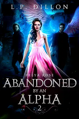 Abandoned By an Alpha: Freya Rose Series Book Two poster