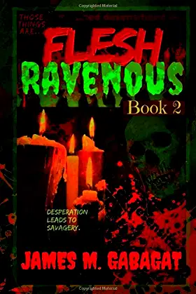 Flesh Ravenous 2: A Zombie Horror Series poster