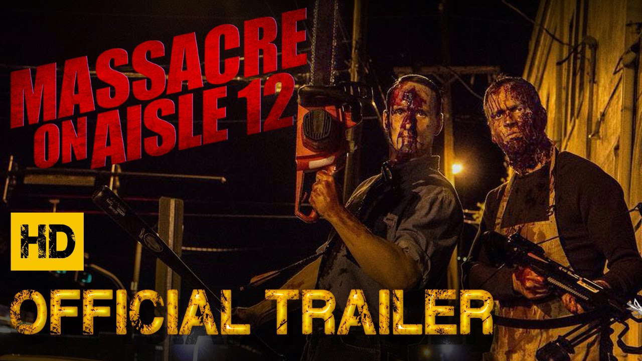 MASSACRE ON AISLE 12 [OFFICIAL TRAILER] (2017)