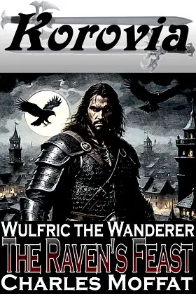 The Raven's Feast: Wulfric the Wanderer poster