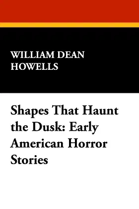 Shapes That Haunt the Dusk: Early American Horror Stories poster