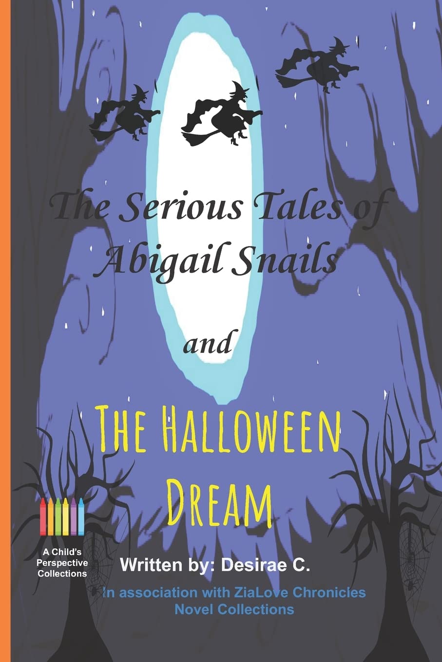 The serious tales of Abigail Snails and: The Halloween Dream poster