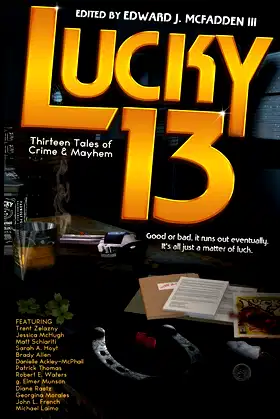 Lucky 13: Thirteen Tales of Crime & Mayhem poster