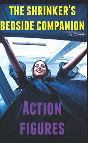 Shrinker's Bedside Companion Vol. 2: Action Figures poster