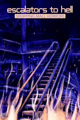 Escalators to Hell: Shopping Mall Horrors poster
