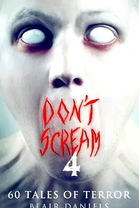 Don't Scream 4: 30 More Tales to Terrify poster