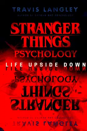 Stranger Things Psychology: Life Upside Down poster