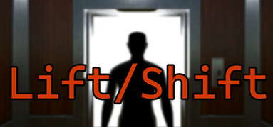 Lift/Shift capsule