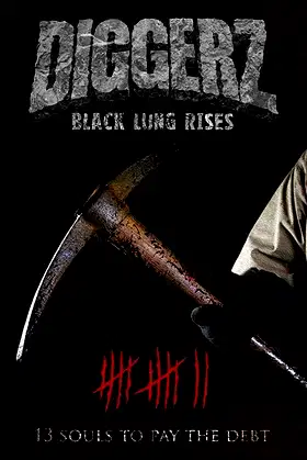 Diggerz: Black Lung Rises poster