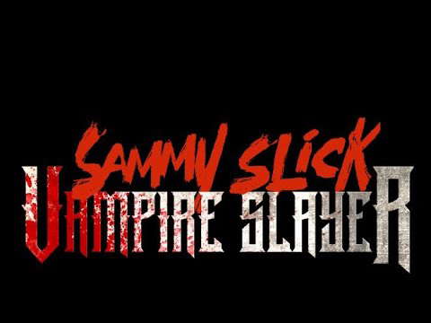 Poster for Sammy Slick: Vampire Slayer