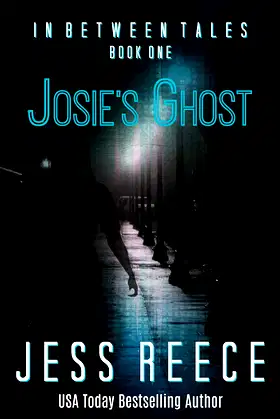 Josie's Ghost (In Between Tales Book 1) poster