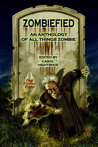 Zombiefied! An Anthology of All Things Zombie poster