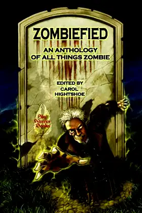 Zombiefied! An Anthology of All Things Zombie poster