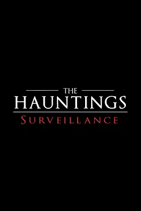 The Hauntings: Surveillance poster