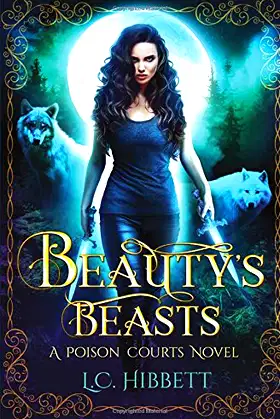 Beauty's Beasts: An Urban Fantasy Fairy Tale poster