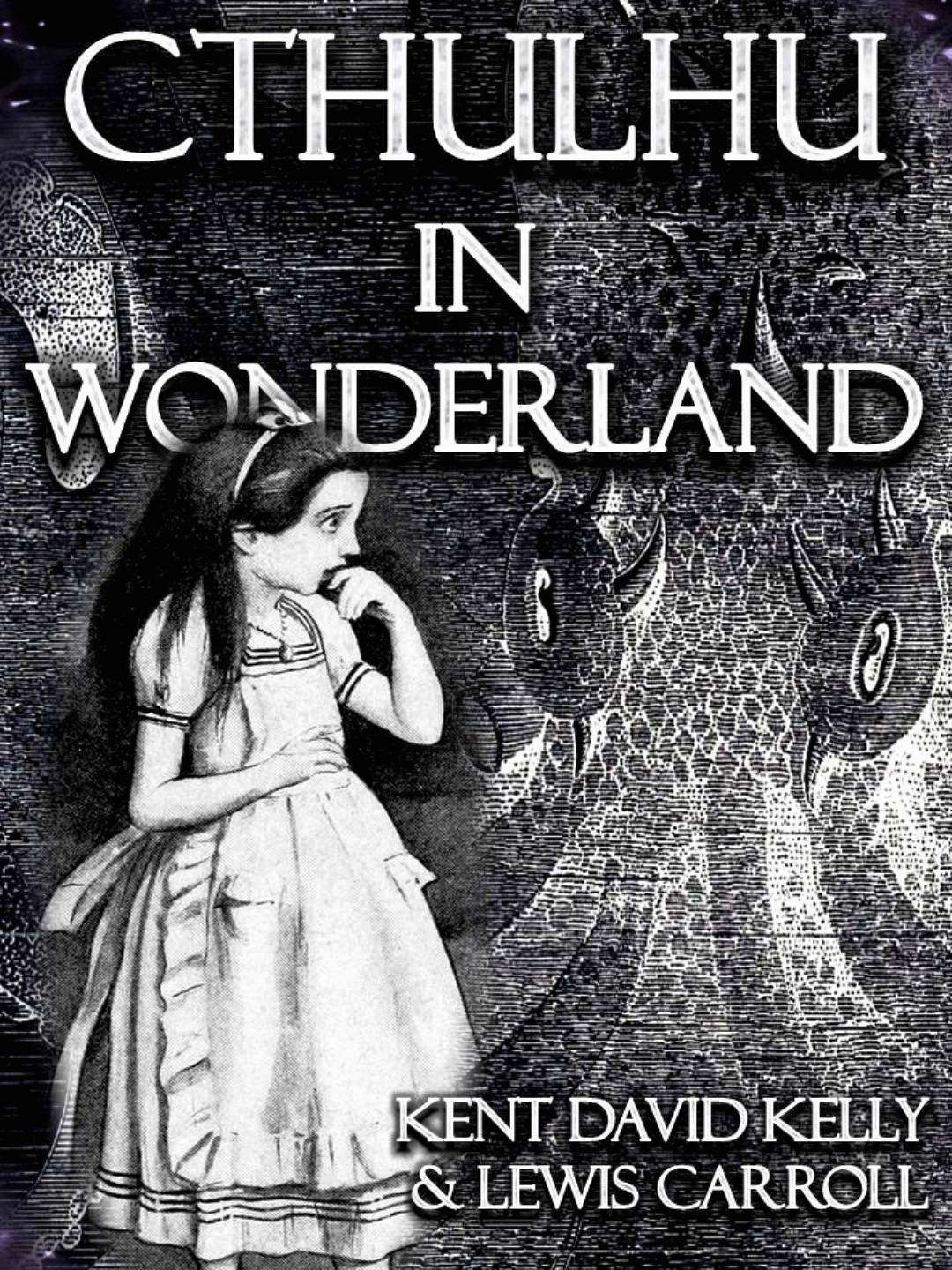 Cthulhu in Wonderland (The Madness of Alice Book 1) poster