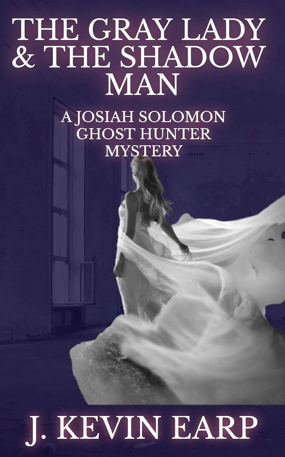 THE GRAY LADY & THE SHADOW MAN (JOSIAH SOLOMON, GHOST HUNTER Book 1) poster