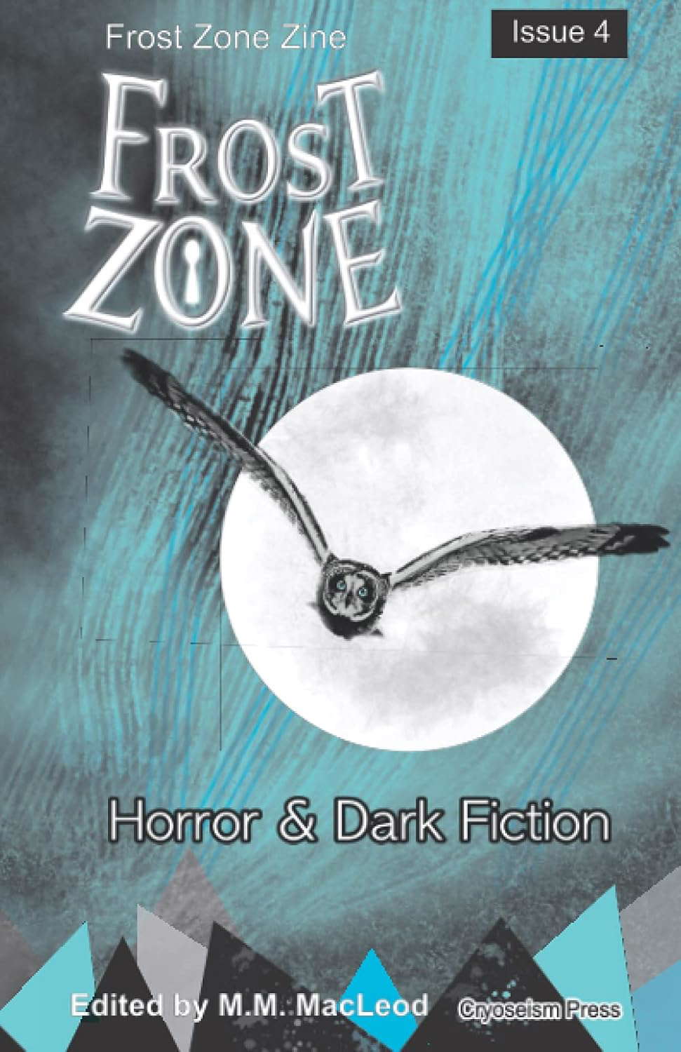 Frost Zone Zine 4: Horror and Dark Fiction poster