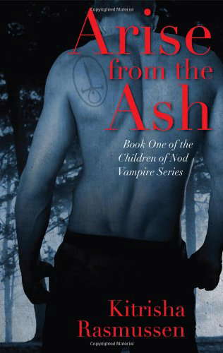 Arise from the Ash: Book One of the Children of Nod Vampire Series poster