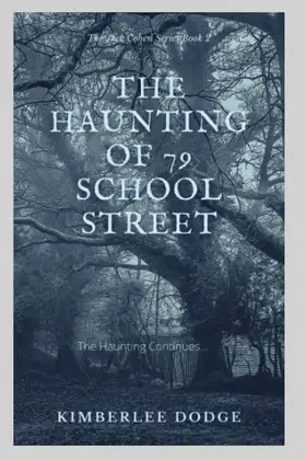 The Haunting of 79 School Street: The Jack Cohen Series Book 2 poster