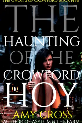The Haunting of the Crowford Hoy (The Ghosts of Crowford Book 5) poster