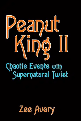 Peanut King Ii: Chaotic Events with Supernatural Twist poster