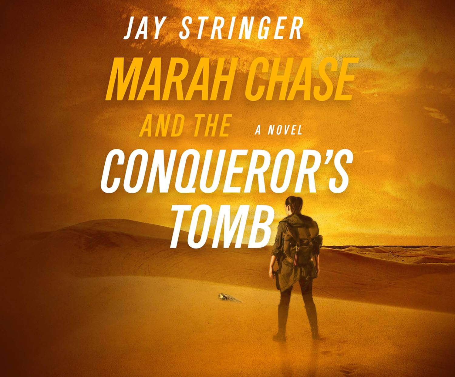 Marah Chase and the Conqueror's Tomb: A Novel (Marah Chase, 1) poster