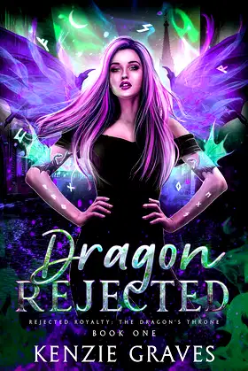 Dragon Rejected: Rejected Royalty (The Dragon's Throne Book 1) poster