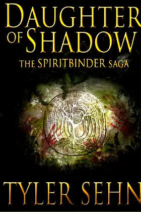 Daughter of Shadow (The Spiritbinder Saga Book 1) poster