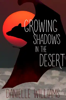 Growing Shadows in the Desert poster