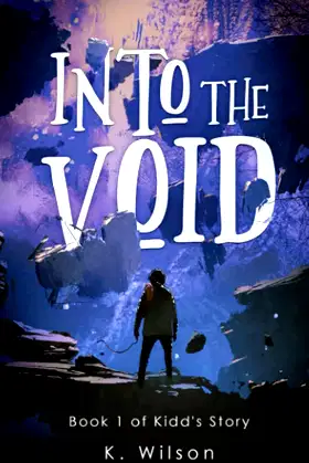 Into The Void: Book 1 of Kidd's Story (Shattered Soul) poster