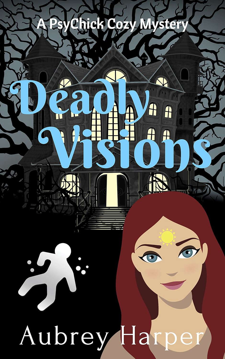 Deadly Visions (A PsyChick Cozy Mystery Book 1) poster