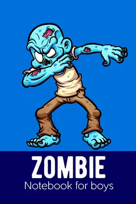 Zombie Notebook: A Monstrous Journal for Boys poster