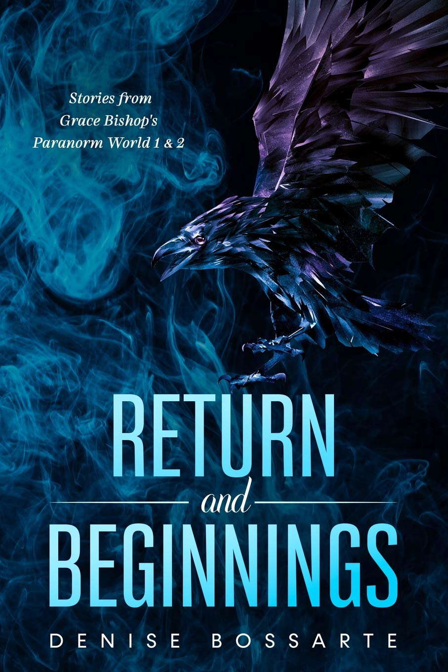 RETURN and BEGINNINGS: Stories from Grace Bishop's Paranorm World poster