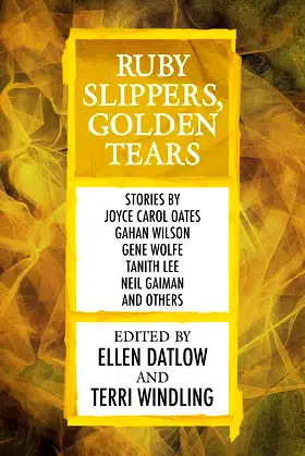 Ruby Slippers, Golden Tears (Fairy Tale Anthologies) poster
